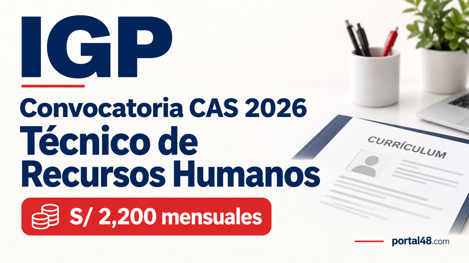 IGP Convocatoria CAS 2026: Técnico de Recursos Humanos – Sueldo S/ 2,200