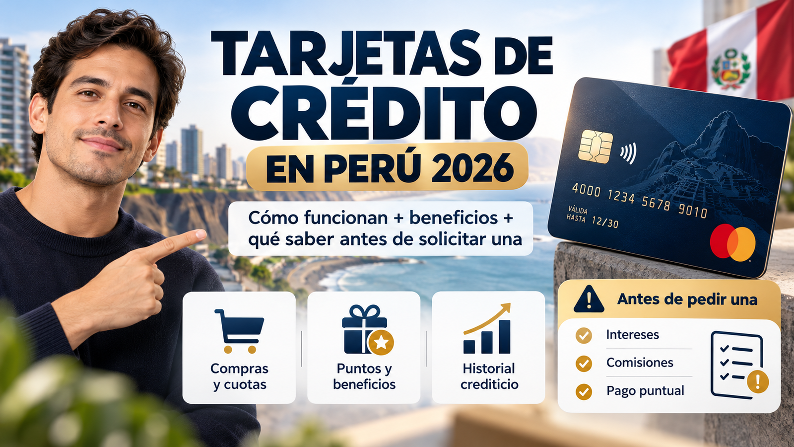 Tarjetas de crédito en Perú 2026: cómo funcionan, cuáles son sus beneficios y qué debes saber antes de solicitar una